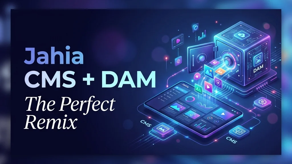 Jahia CMS + DAM makes the best remix